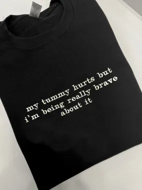 My Tummy Hurts Embroidered Sweatshirt